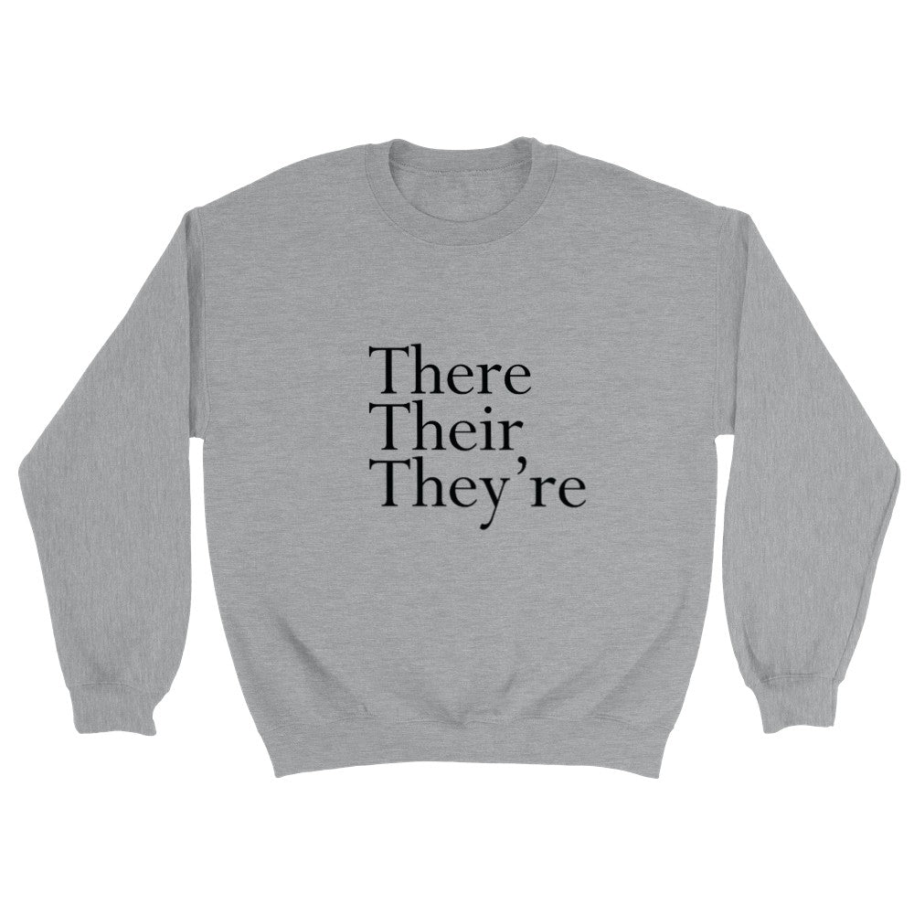 English Teacher sweatshirt, There They're Their sweatshirt, Grammar Teacher sweatshirts, English Teacher Gifts, Funny Grammar sweatshirts