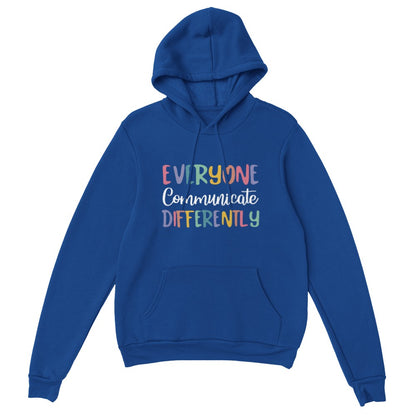 Autism Awareness Hoodie, Everyone Communicate Differently Hoodiet, Special Education Hoodie, Autism Support Hoodie, Autism Hoodie