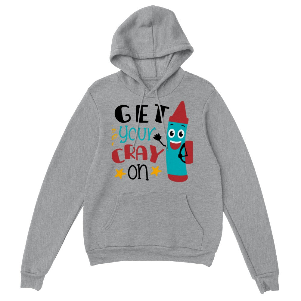 Distressed Teacher Hoodie, Get Your Cray-on Hoodie, Cute Teacher Hoodie, Trendy Retro Teacher Hoodie Funny Teacher Hoodie, Preschool Teacher