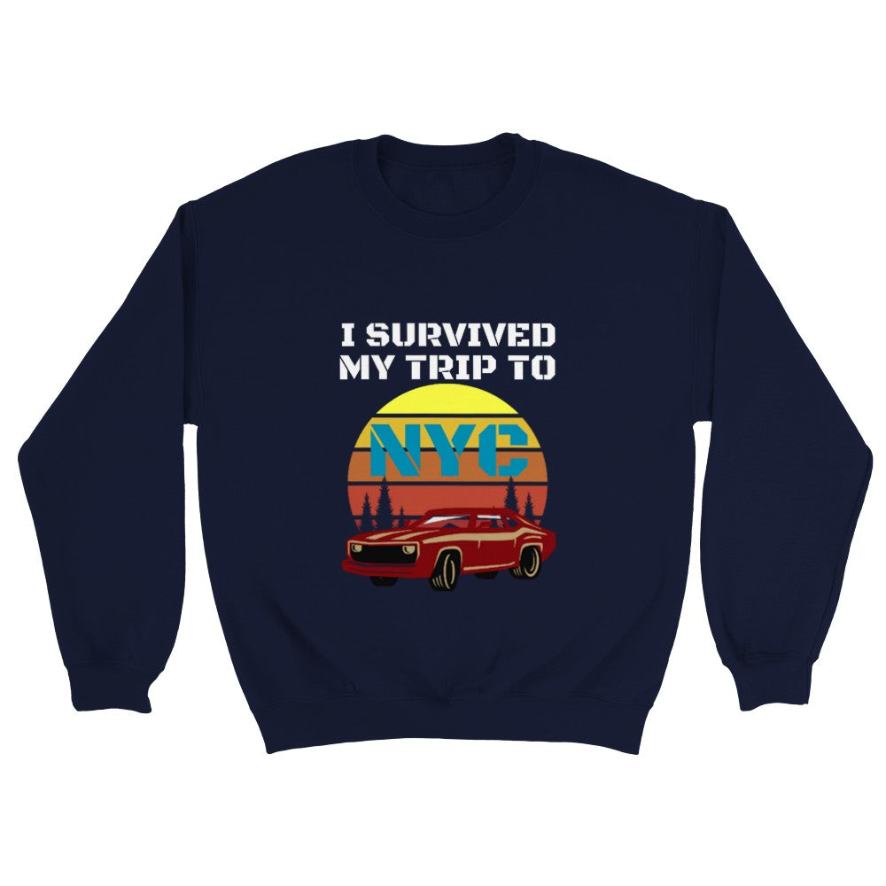 i Survived My Trip To NYC sweatshirt Ideal Gift Present Tee